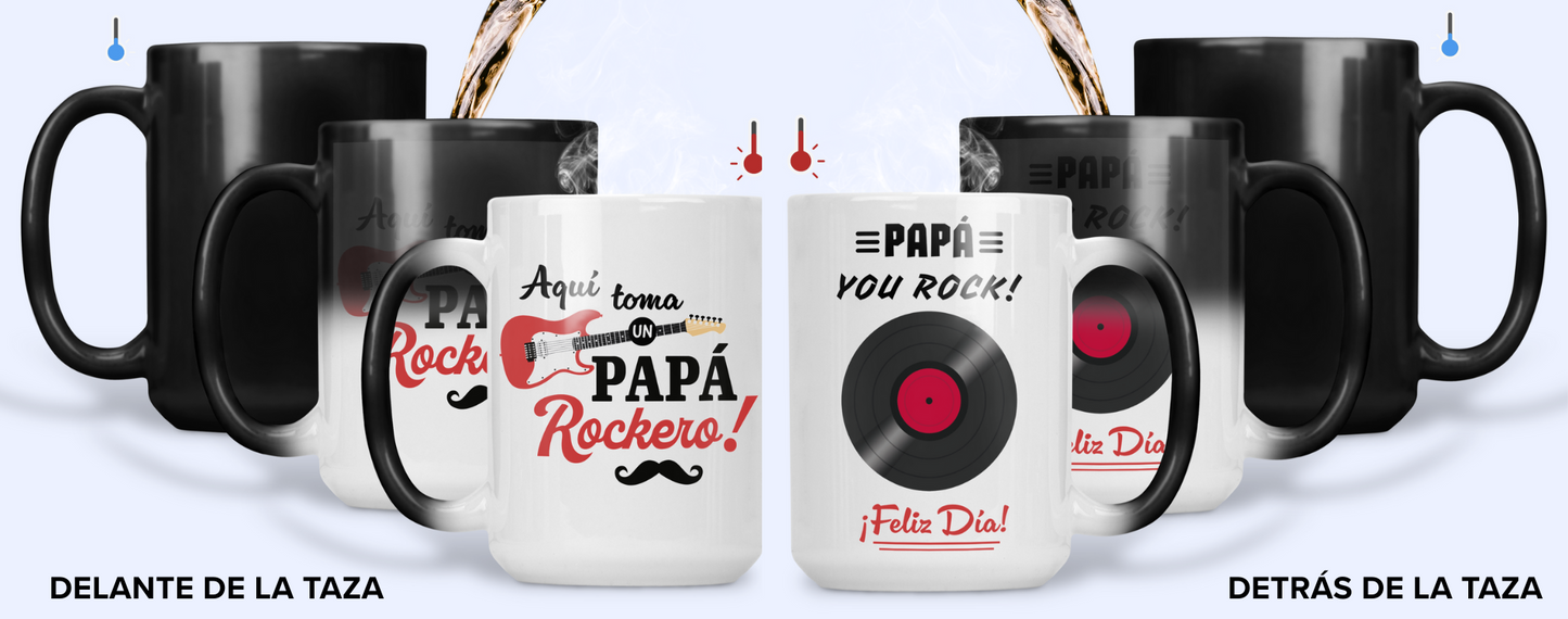 Taza Aquí Toma un Papá Rockero- Taza Mágica 15 oz -Tazas Día del Padre - Tazas para Papá