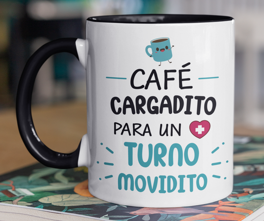 Taza Café Cargadito para un Turno Movidito - Taza Blanca y Negra 11 oz - Taza Enfermera