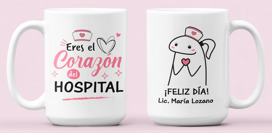 Taza Eres el Corazón del Hospital - Taza Blanca 15 oz - Taza Enfermera