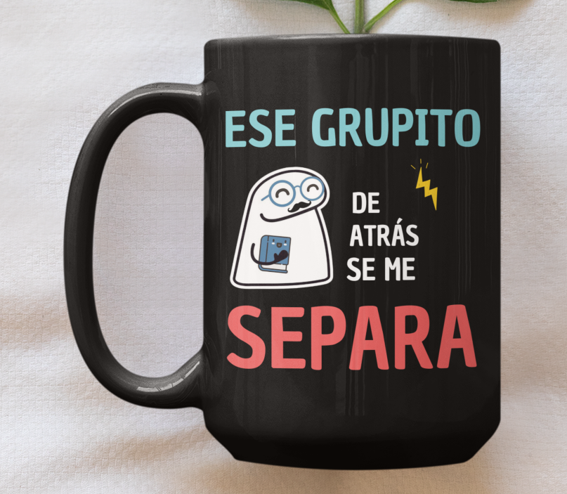 Taza Ese Grupito de Atrás se me Separa (Hombre) -Taza Negra 15 oz-Tazas Día del Maestro -Taza Profesor