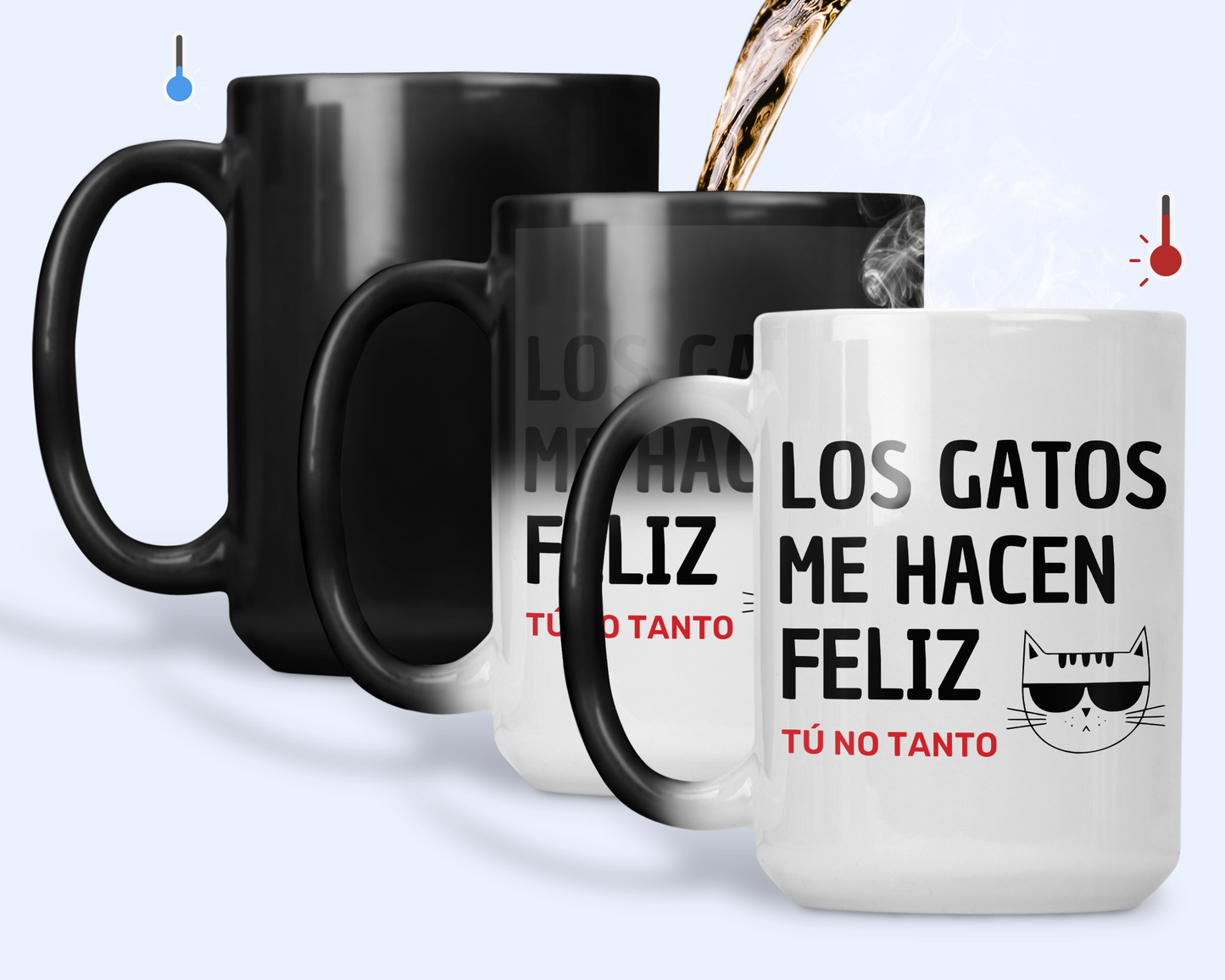 Taza Los Gatos Me hacen Feliz, Tú No Tanto - Taza Mágica 15 oz - Taza Gato