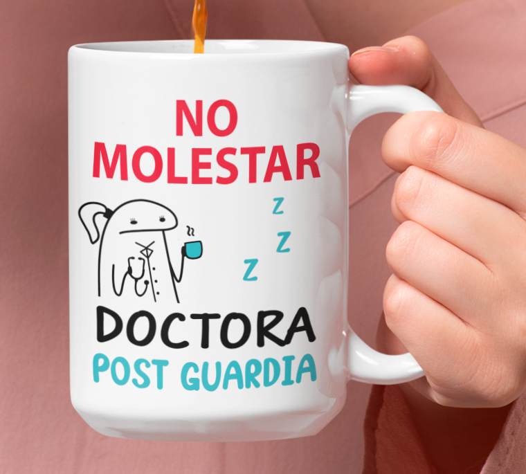 Taza No Molestar. Doctora Post Guardia - Taza Blanca 15 oz - Tazas para Doctores - Tazas Día de la Medicina