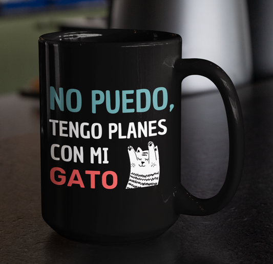 Taza No Puedo, Tengo Planes con mi Gato _ Taza Negra 15 oz _ Taza Gatos