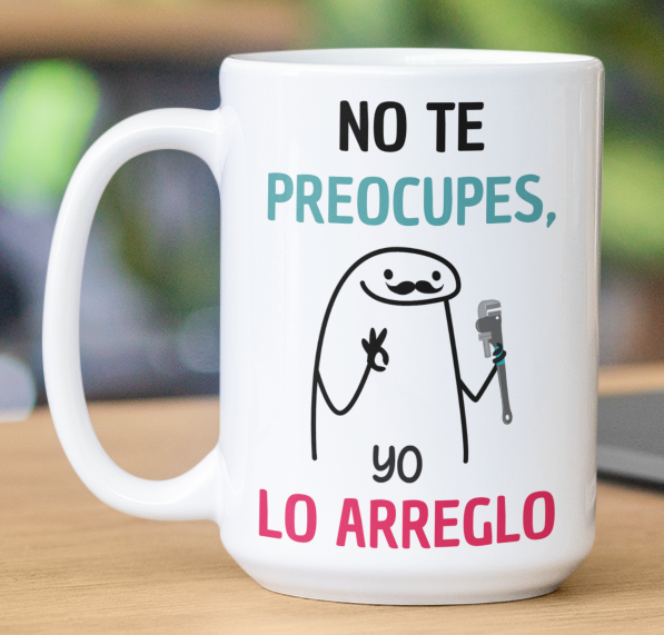 Taza No te Preocupes, Yo lo Arreglo - Taza Blanca 15 oz -Tazas Día del Padre - Tazas para Papá