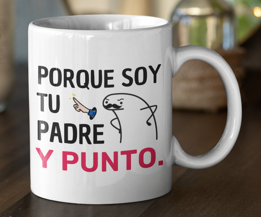Porque soy tu Padre y Punto