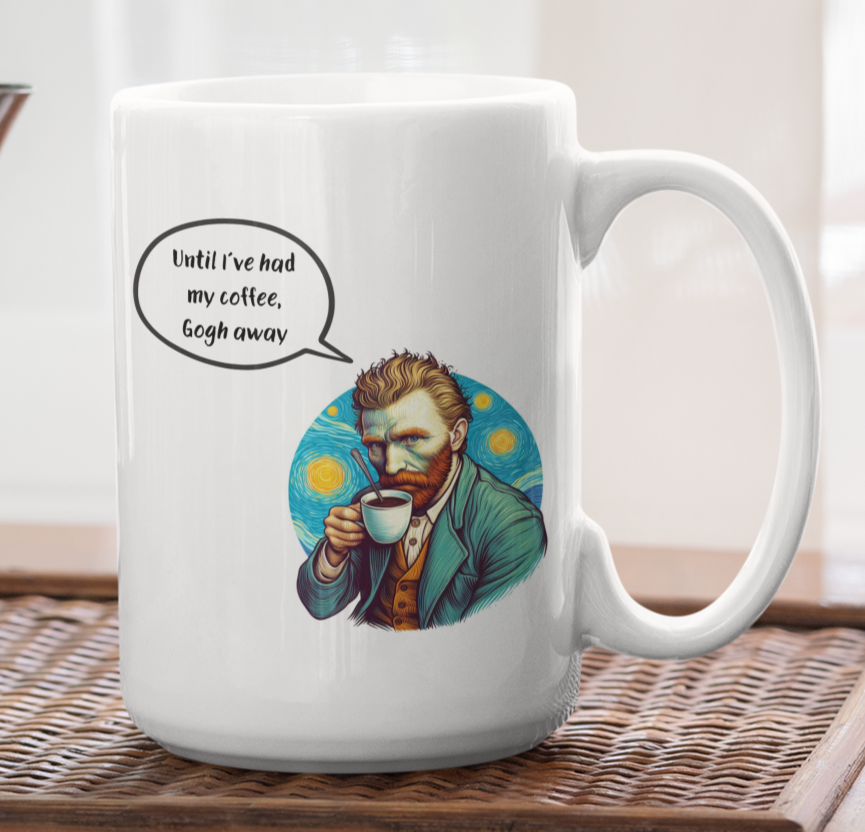 Taza Until I've Had my Coffee, Gogh Away - Taza Van Gogh