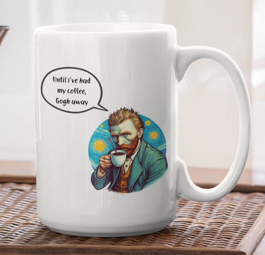 Taza Until I've Had my Coffee, Gogh Away - Taza Van Gogh