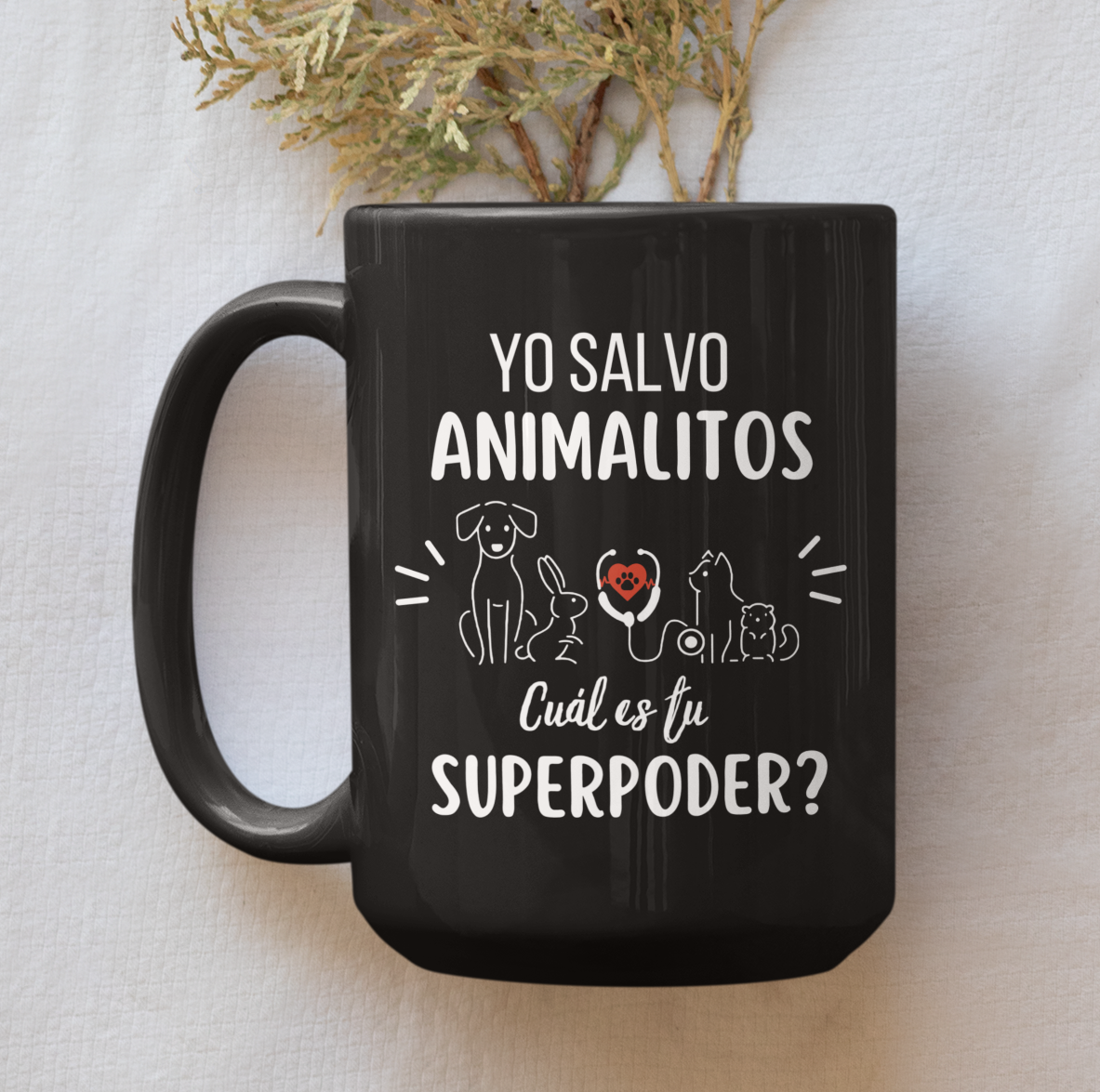 Taza Yo Salvo Animalitos ¿Cuál es tu Superpoder? - Taza para Veterinario