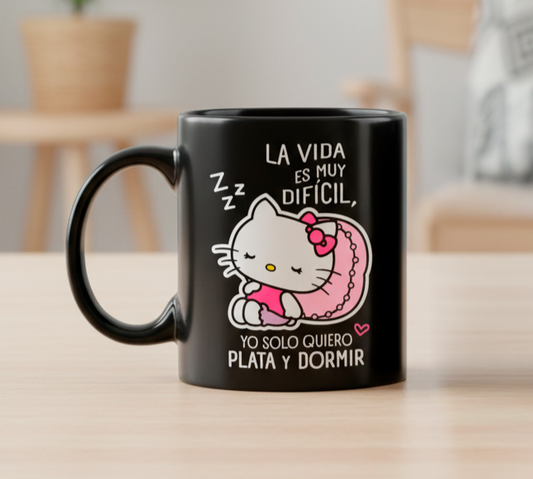 Taza Yo solo quiero Plata y Dormir | Tazas Hello Kitty | Taza Negra de 11 oz