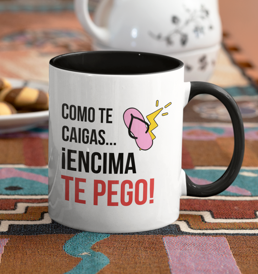 Taza Como te caigas...¡Encima te pego! | Tazas Día de la Madre - Tazas para Mamá | Taza Blanca y Negra de 11 oz