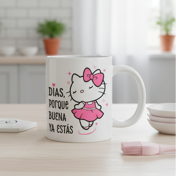 Taza Días, porque BUENA ya estás 🎀  | Tazas Hello Kitty | Taza Blanca de 11 oz