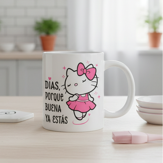 Taza Días, porque BUENA ya estás 🎀  | Tazas Hello Kitty | Taza Blanca de 11 oz