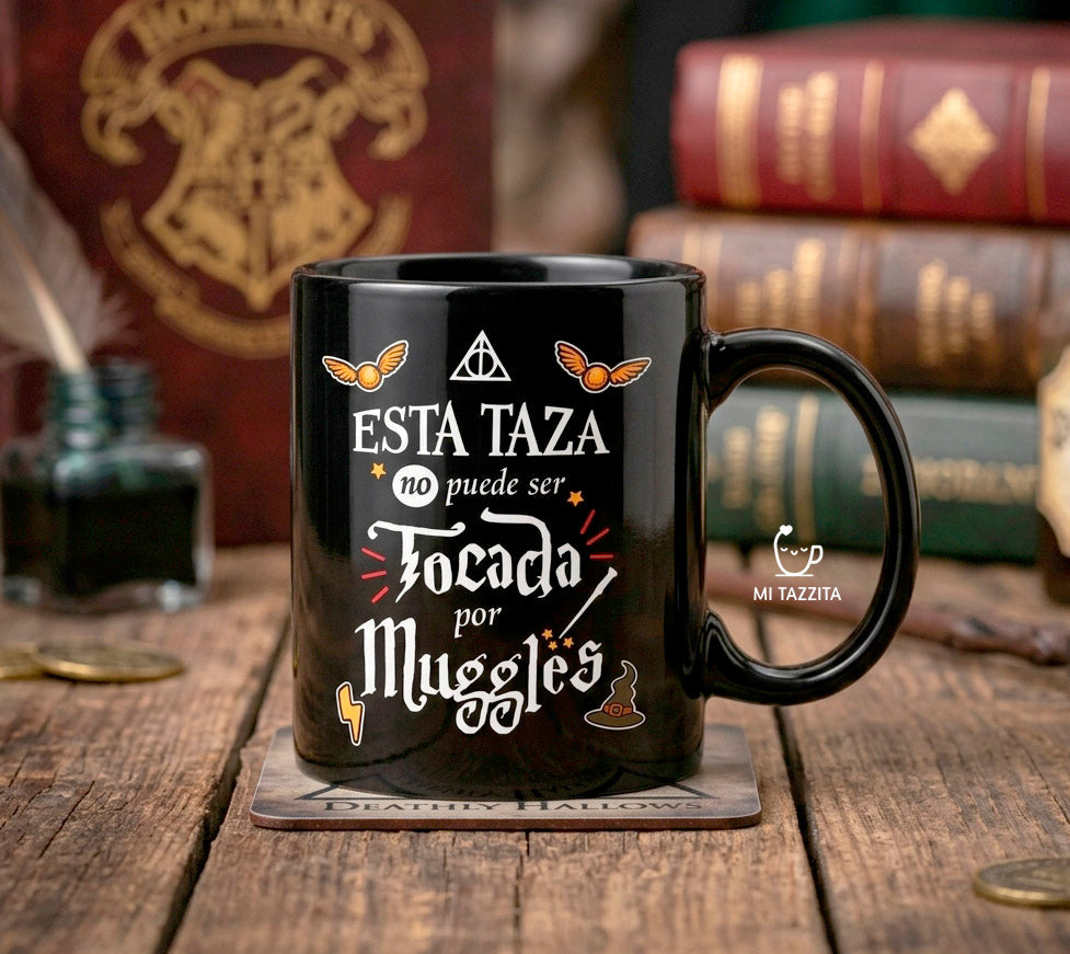 Esta Taza No Puede Ser Tocada por Muggles