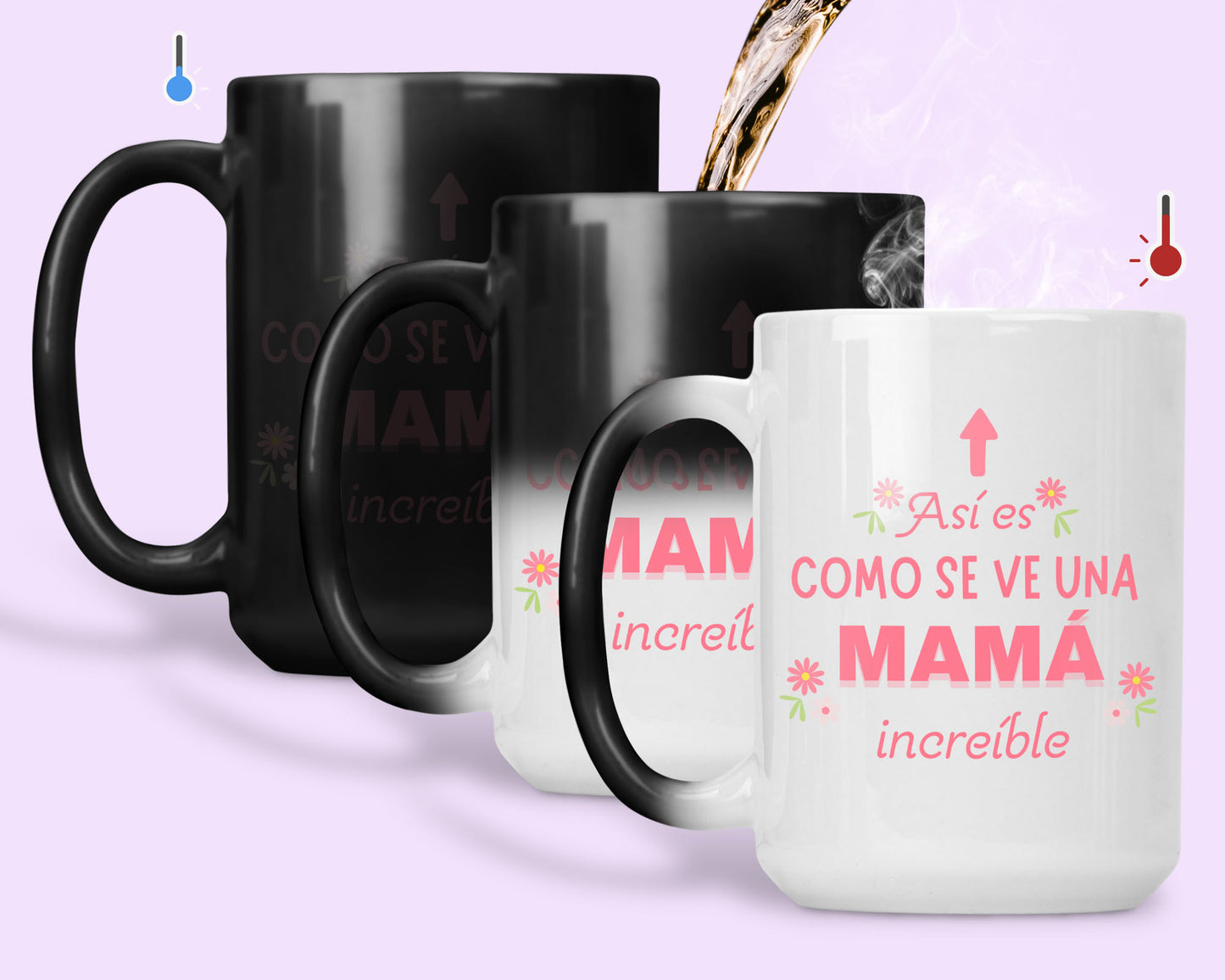 Taza Así es como se ve una Mamá Increíble - Taza Mágica  15 oz - Taza Día de la Madre - Taza para Mamá