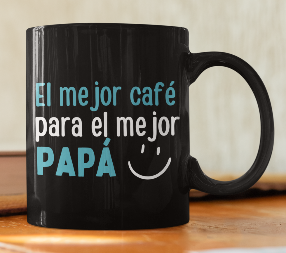 Taza El Mejor Café para el Mejor Papá - Taza Negra  11 oz -Tazas Día del Padre - Tazas para Papá