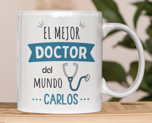 Taza El Mejor Doctor del Mundo Personalizado con Nombre - Taza Blanca 11 oz - Tazas para Doctores - Tazas Día de la Medicina