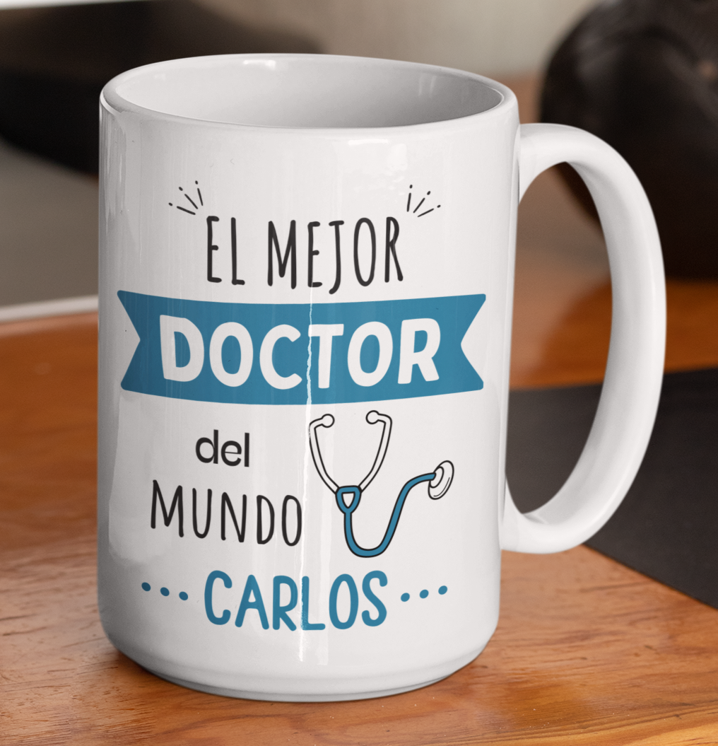 Taza El Mejor Doctor del Mundo Personalizado con Nombre - Taza Blanca 15 oz - Tazas para Doctores - Tazas Día de la Medicina
