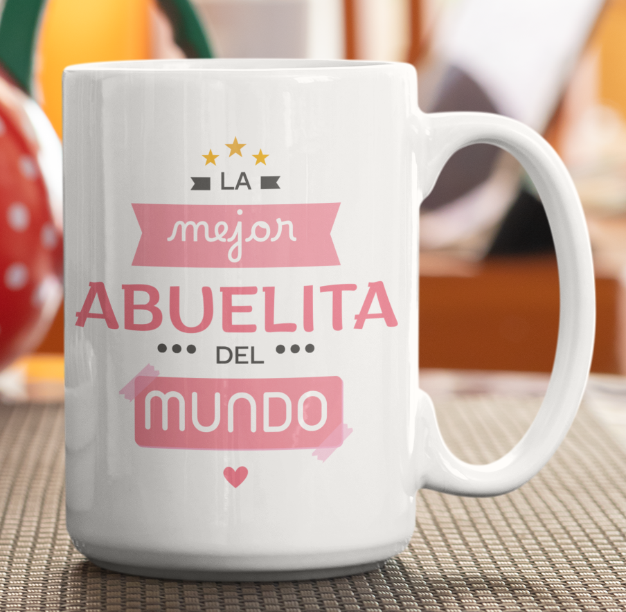 Taza La Mejor Abuelita del Mundo - Taza Blanca 15 oz - Taza Día de la Madre - Taza para Mamá