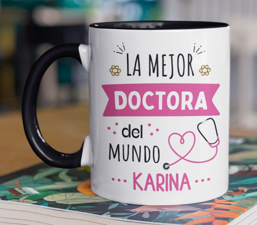 Taza La Mejor Doctora del Mundo Personalizado con Nombre - Taza Blanca y Negra 11 oz - Tazas para Doctores - Tazas Día de la Medicina