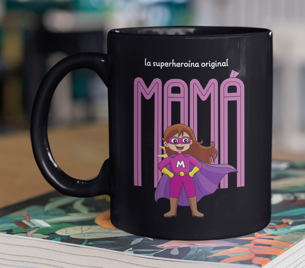 Taza La Súper Heroína Mamá - Taza Negra 11 oz - Taza Día de la Madre - Taza para Mamá