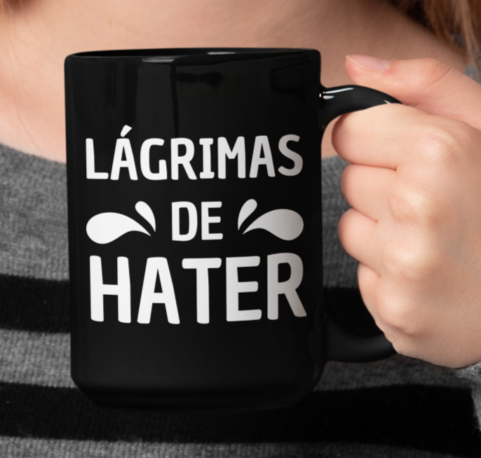 Taza Lágrimas de Hater - Taza Honesta - Taza Sarcástica