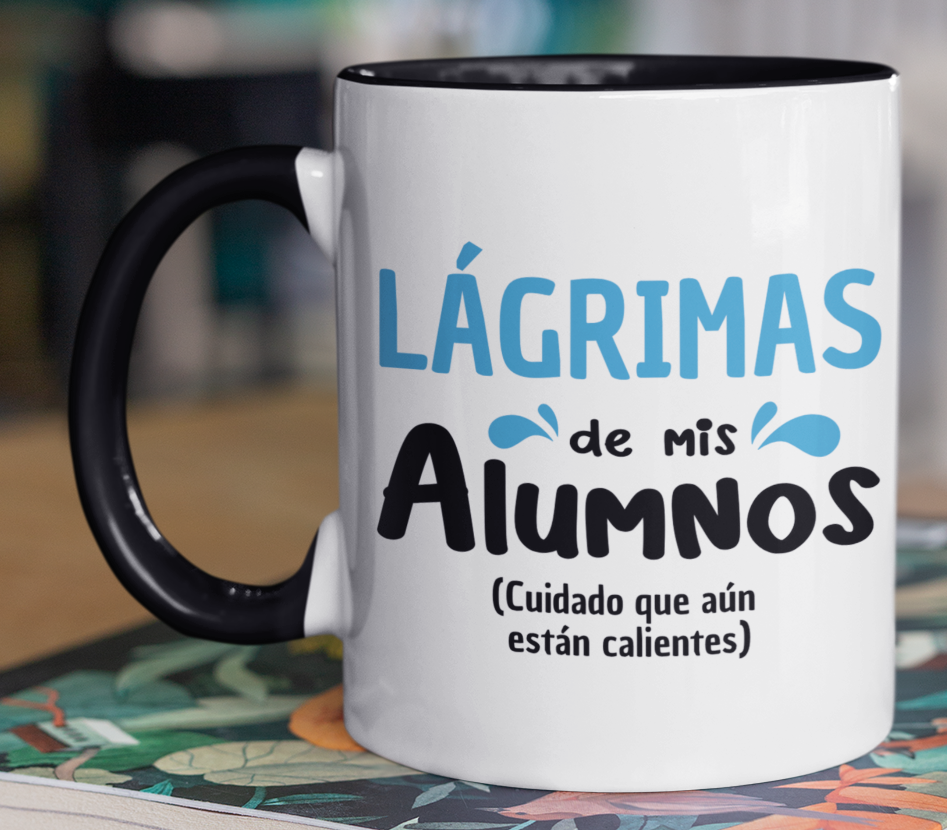 Taza Lágrimas de mis alumnos-Taza Blanca y Negra 11 oz-Tazas Día del Maestro -Taza Profesor