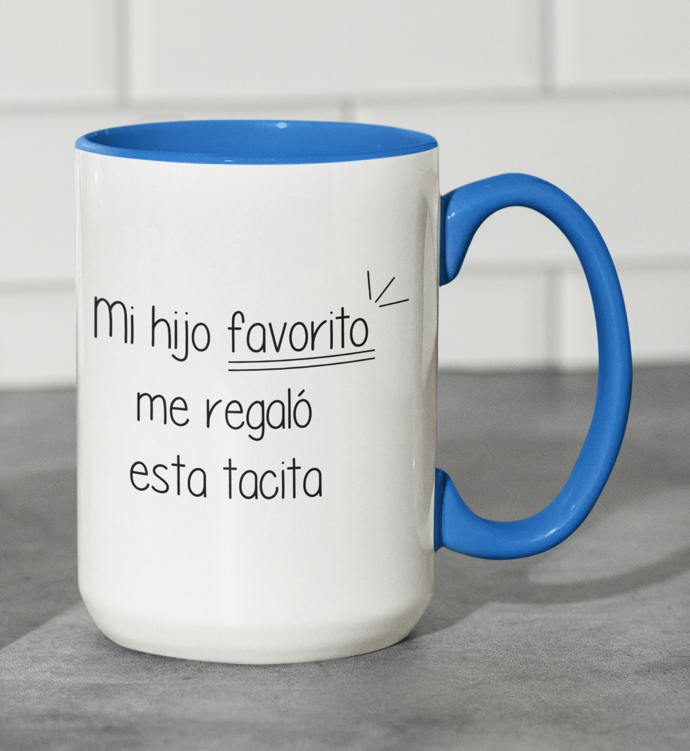 Taza Mi Hijo Favorito Me Regaló Esta Tacita  - Taza Blanca Y Celeste 15 oz- Taza Día de la Madre - Taza para Mamá
