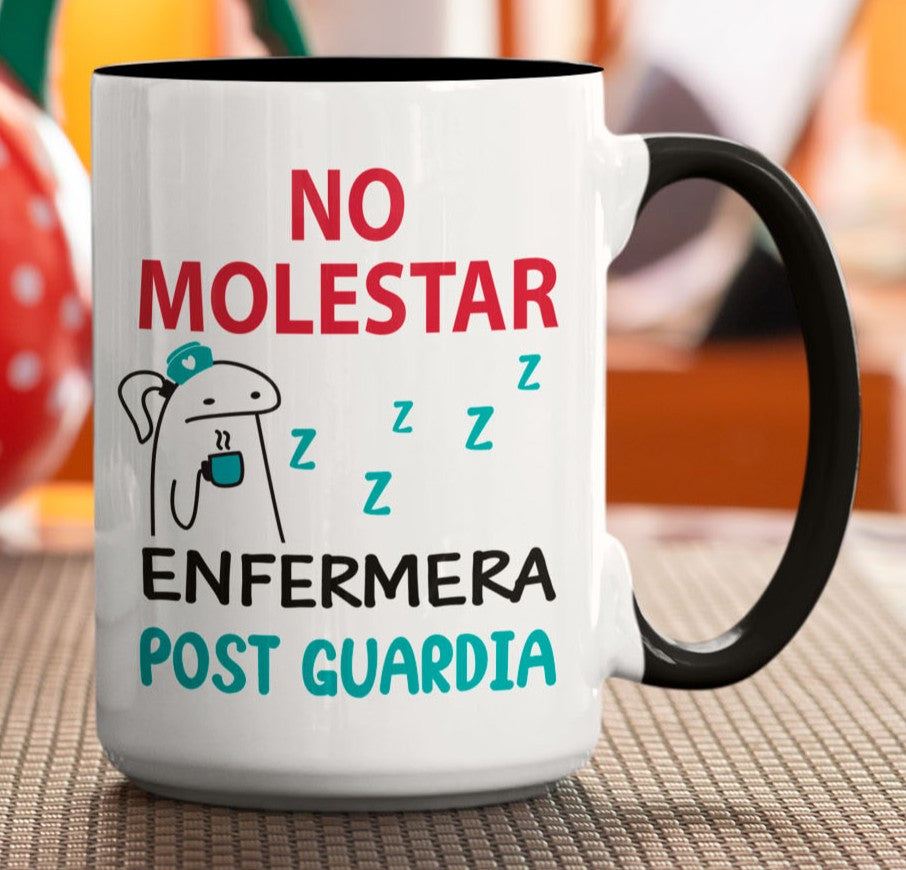 Taza No Molestar. Enfermera Post Guardia - Taza Blanca y Negra 15 oz - Taza Enfermera