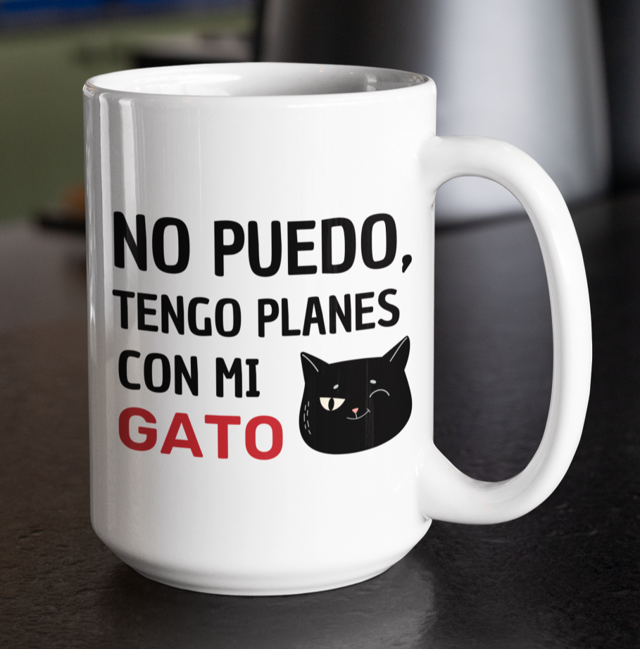 Taza No Puedo, Tengo Planes con mi Gato _ Taza Blanca 11 oz _ Taza Gatos