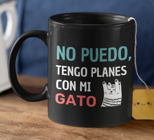 Taza No Puedo, Tengo Planes con mi Gato _ Taza Negra 11 oz _ Taza Gatos