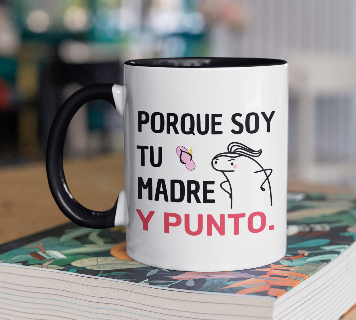 Taza Porque soy tu madre y PUNTO. | Tazas Día de la Madre - Tazas para Mamá | Taza Blanca y Negra de 11 oz
