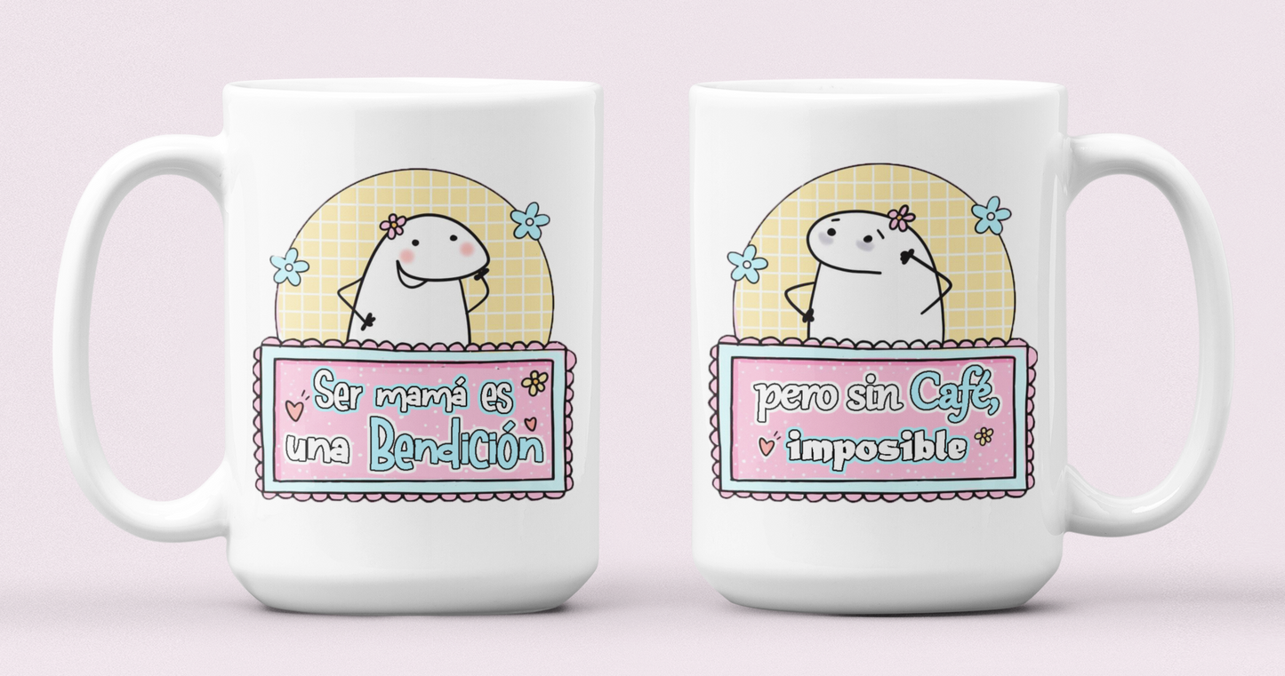 Taza Ser Mamá es una bendición, pero sin café imposible - Taza Blanca 15 oz - Taza Día de la Madre - Taza para Mamá
