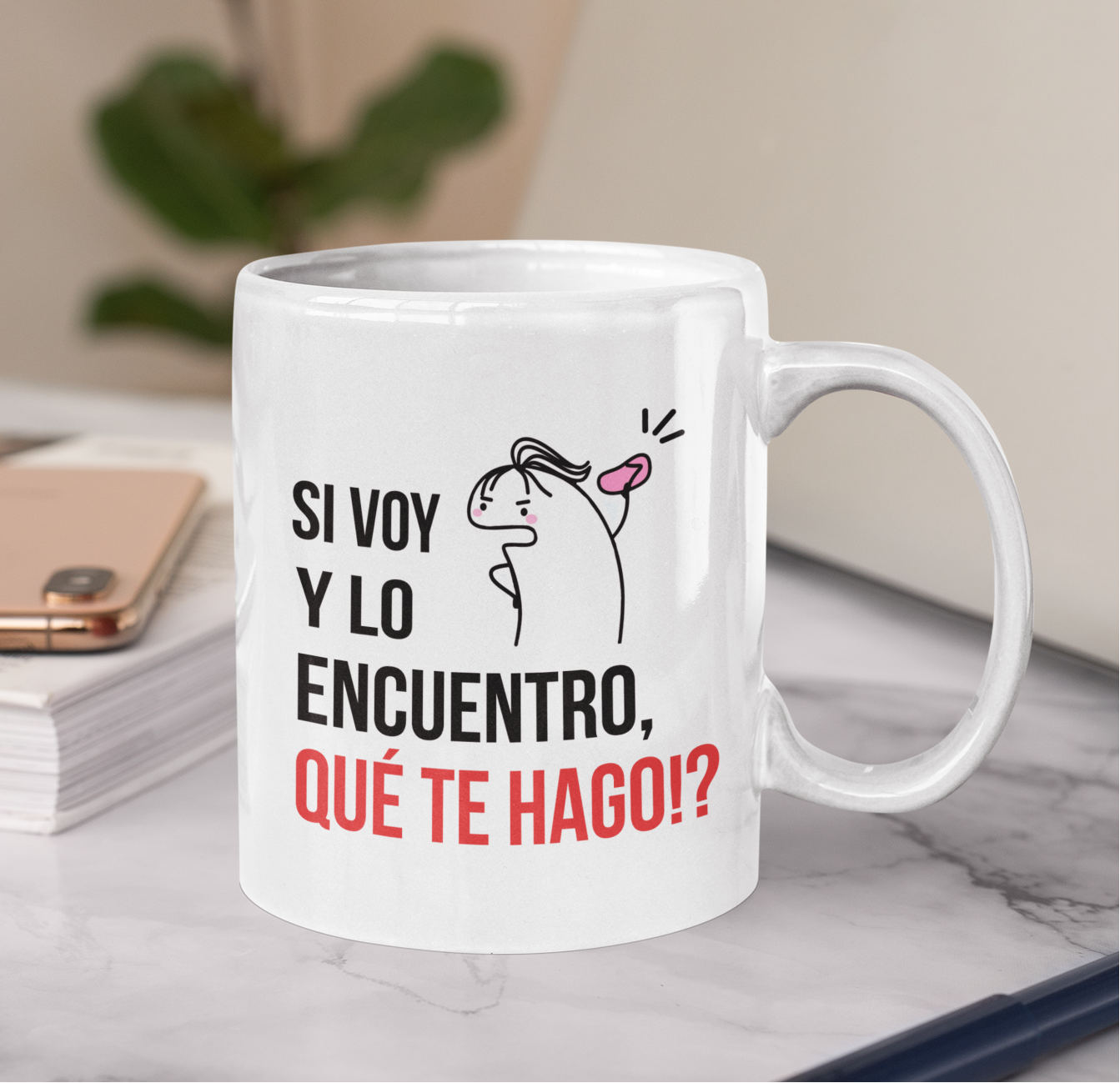 Taza Si voy y lo encuentro, QUÉ TE HAGO!?  | Tazas Día de la Madre - Tazas para Mamá | Taza Blanca de 11 oz 