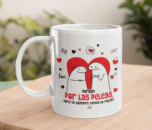 Taza Siempre tengo la Razón ji ji - Tazas San Valentín - Taza Blanca de 11 oz