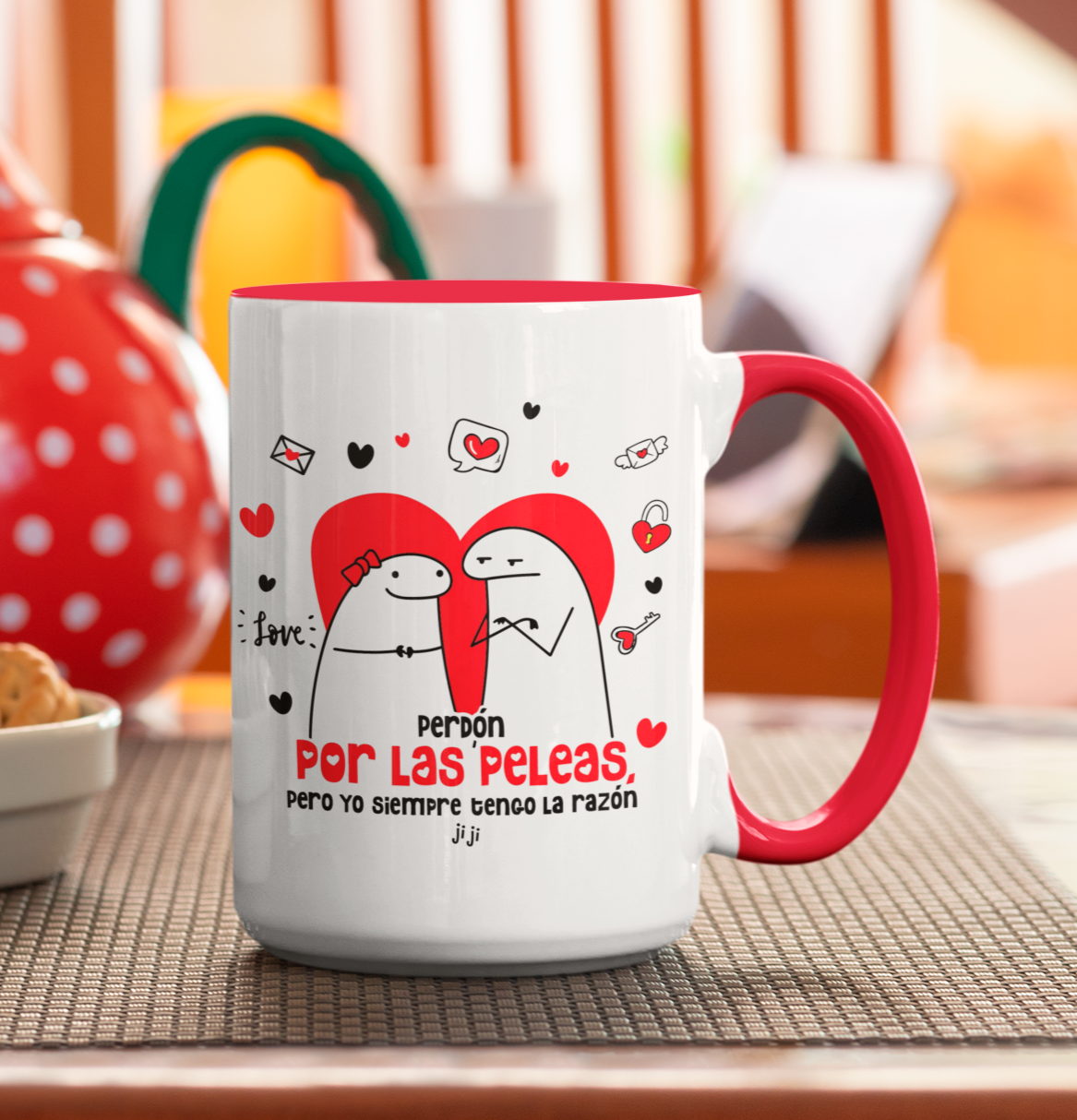 Taza Siempre tengo la Razón ji ji - Tazas San Valentín - Taza Blanca y Roja de 15 oz