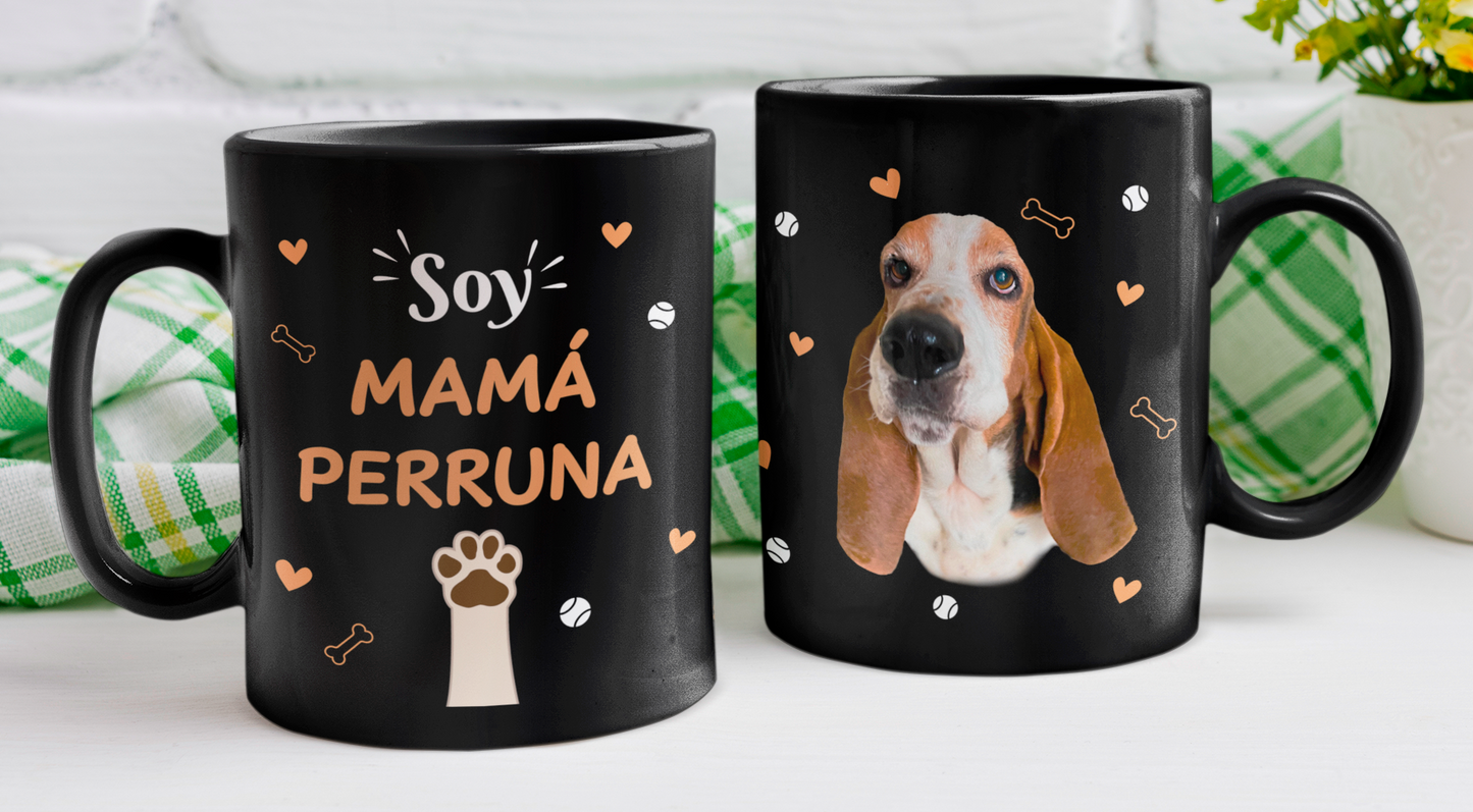 Taza Soy Mamá Perruna Personalizado con Foto - Tazas de Perros - Taza Negra de 11 oz 