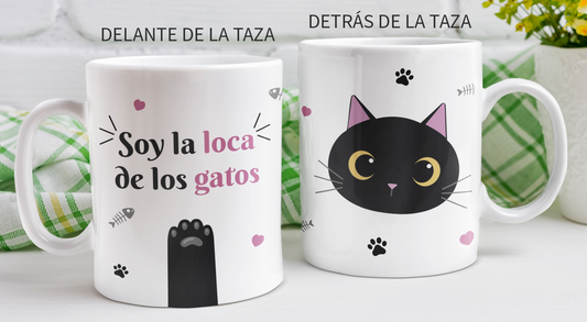 Taza Soy la Loca de los Gatos - Taza Blanca 11 oz - Taza Gatos