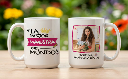 Taza Tu Profesora Favorita en tu Taza Personalizada 👩🏽‍🏫☕ Taza Blanca de 15 oz.