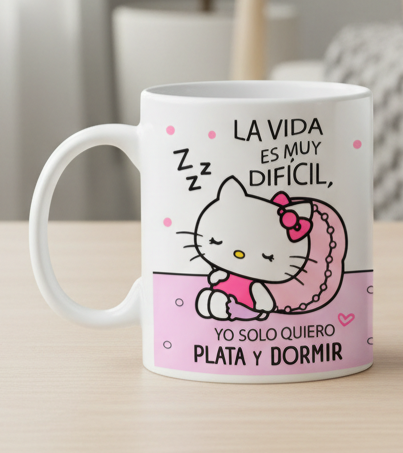 Taza Yo solo quiero Plata y Dormir | Tazas Hello Kitty | Taza Blanca de 11 oz