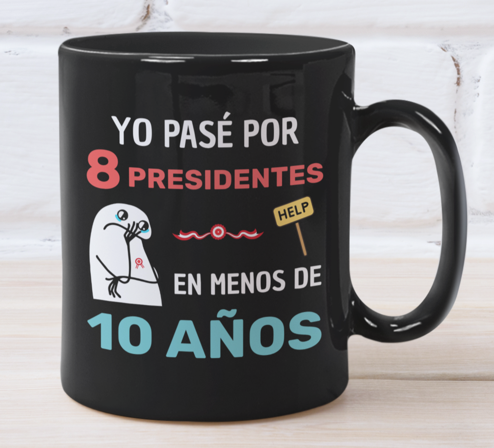 Yo pasé por 8 Presidentes en menos de 10 años