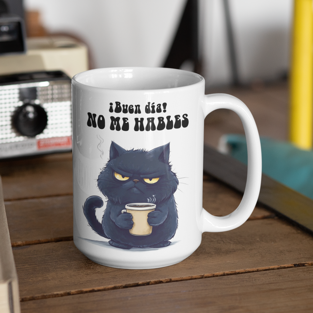 Taza Gatito Renegón. No me hables... | Taza Gatos | Taza Blanca 15 oz