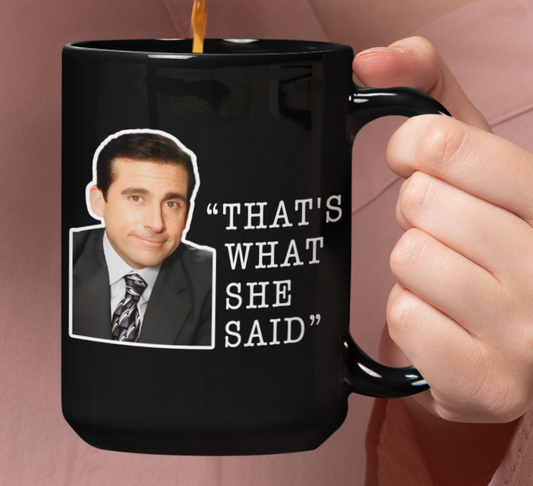 Taza That's What She Said - Taza Negra 15 oz - Tazas The Office - Tazas de series